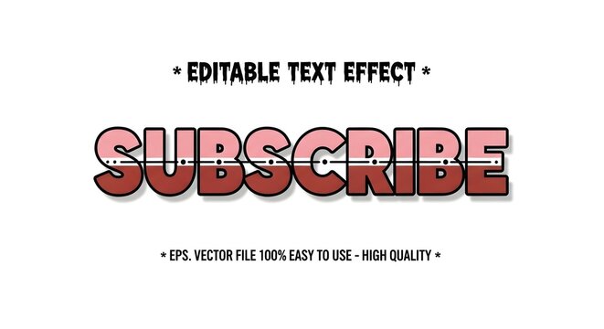 Subscribe editable text effect with bold 3d style and dashed line, vector illustration