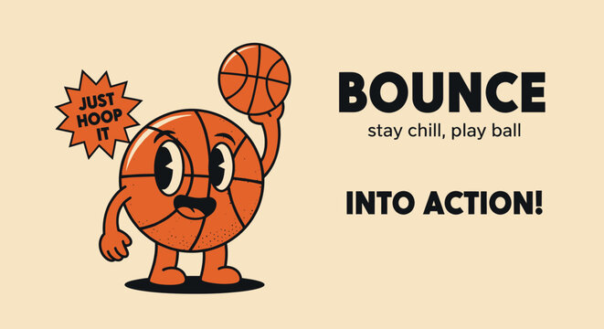 Cheerful cartoon basketball mascot bouncing into action with playful motivational text.