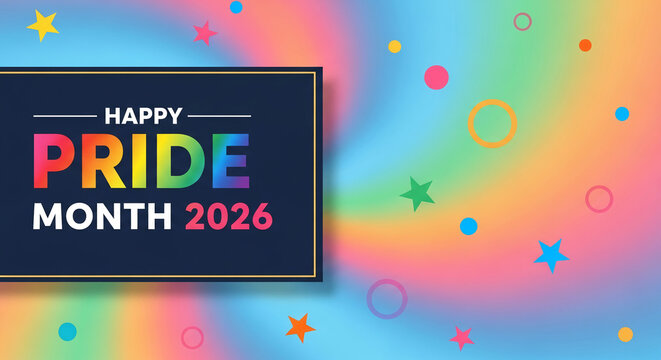 Colorful, blurred background with stars and circles. A frame with text announces Happy Pride Month 2026, showcasing LGBTQ+ celebration