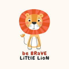 Obraz premium cute hand-drawn lion illustration with be brave little lion quote. whimsical nursery vector art for kids t-shirt prints, baby posters, and safari-themed room decor