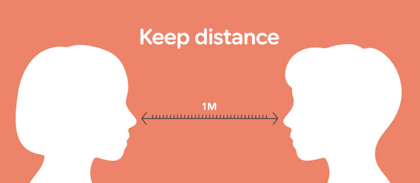 Social distancing reminder maintaining a safe distance of 1 meter during pandemic