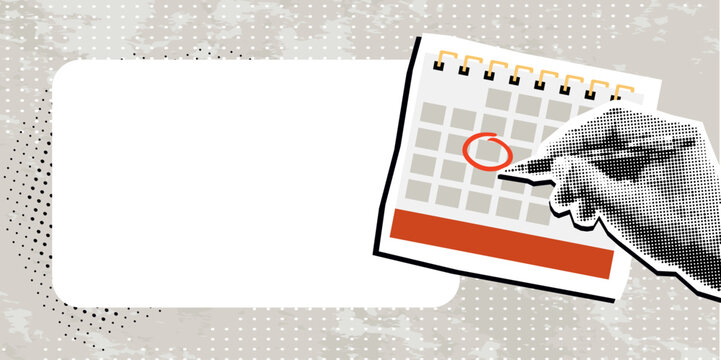 Trendy halftone collage Calendar on the wall and hand marking one day on it, with a frame for your text. Trendy newspaper cut out paper elements. Vector illustration.