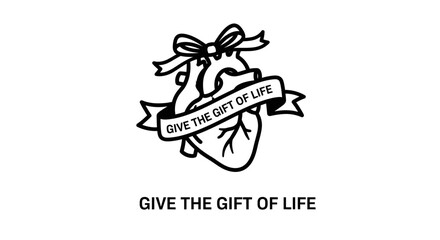 Fototapeta premium Heart with Ribbon and Bow Saying Give The Gift of Life.