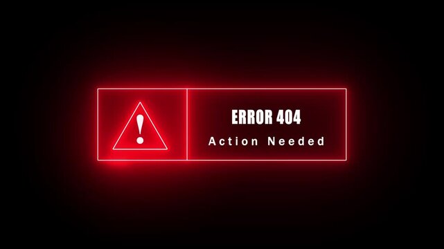 glowing neon Exclamation mark Error 404 style neon frame on black background. Action Needed. immediate action required neon text