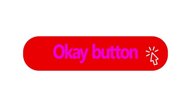 A Red Okay Button with Cursor 4k response, feedback