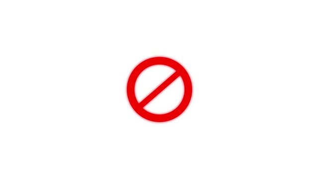 Animated of warning prohibition sign icon with loop animation on white background. Red prohibition, Restricted or blocked concept.
