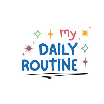 My Daily Routine Colorful Typography Illustration with Sparkles with transparent background