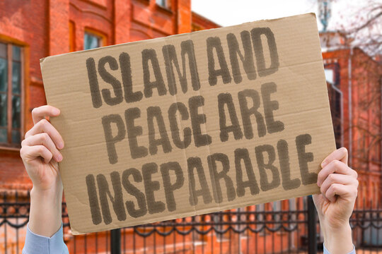 "Islam And Peace Are Inseparable" Islamic theological research confirms peace is as inseparable from core Islamic religious identity. ISLAM. PEACE. REAL. FAITH. RELIGION.
