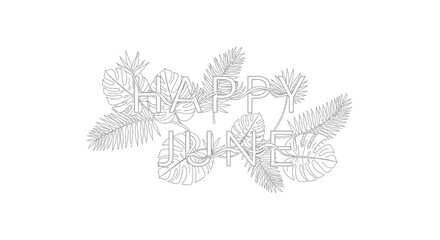 Happy June text with tropical leaves, outline style, isolated on white background © Azrha