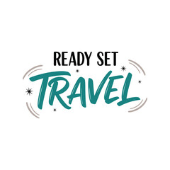 Fototapeta premium Ready Set Travel T-Shirt Design Vector for Adventure Lovers, Typography Graphic Art