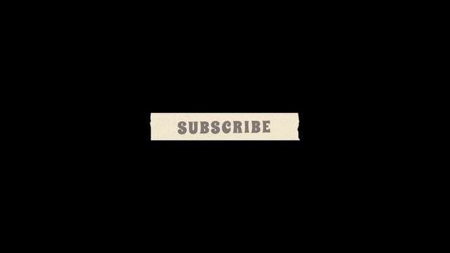 Subscribe box rough animation simple pop up video. 4K looping in black background