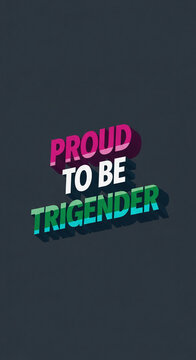 Digital lettering with "Proud to be Trigender" text in pink, white, green and blue on a dark gray background, representing LGBTQIA+ pride and gender identity