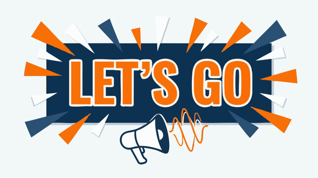 Let's Go banner with megaphone, sound waves, and burst effect graphic