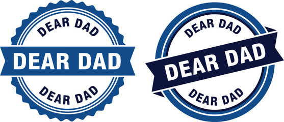 Obraz premium Dear Dad Badge Seal Vector Set for Father's Day Greeting Cards and Gift Labels