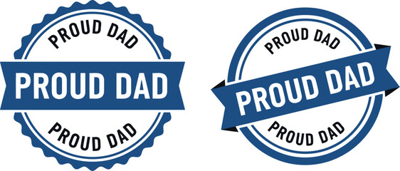 Obraz premium Proud Dad Badge Seal Vector for Father's Day Greeting Cards and Gift Labels