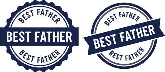 Obraz premium Best Father Seal Badge Vector Set for Father's Day Cards, Gifts, and Celebrations