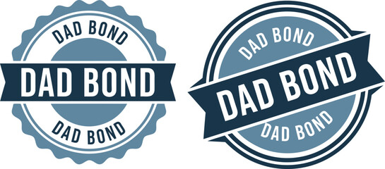 Obraz premium Dad Bond Seal Badge Vector for Father's Day Gift Labels and Cards
