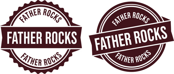 Fototapeta premium Father Rocks Badge Seal Vector for Father's Day Greeting Cards and Gifts