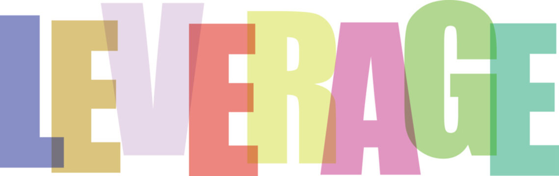 Leverage, colorful 3D text, typography, vector word, motivational phrase