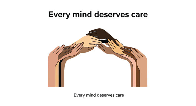 Mental health awareness, care and support, diverse hands, pyramid of hands, every mind deserves care