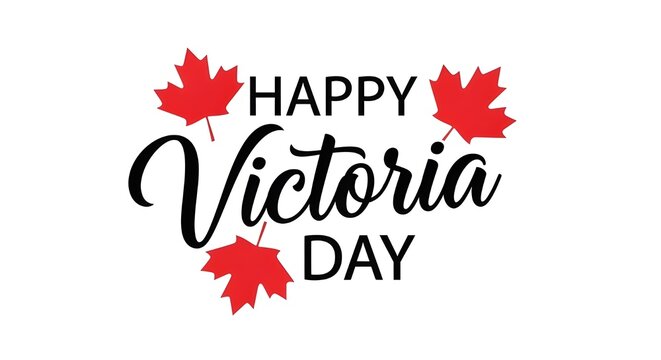 Festive happy victoria day greeting with maple leaves a canadian holiday celebration image