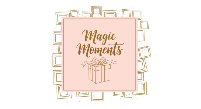 Magic moments greeting design includes a minimalist gift box illustration surrounded by elegant gold frames on a soft pink background.