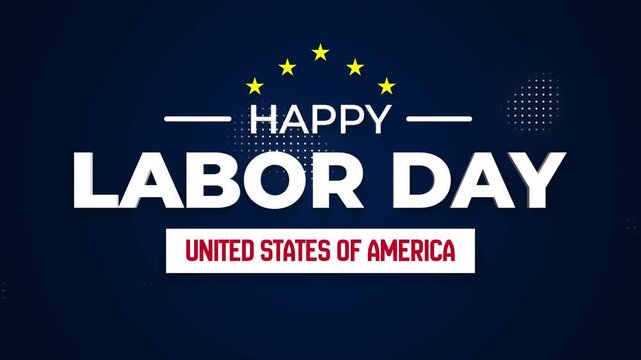 Happy Labor Day United States of America Animation Modern Patriotic Typography Blue Background