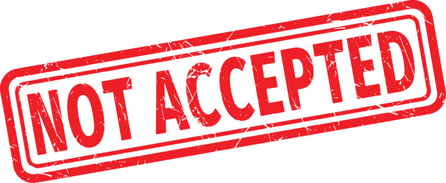 NOT ACCEPTED red rubber stamp text