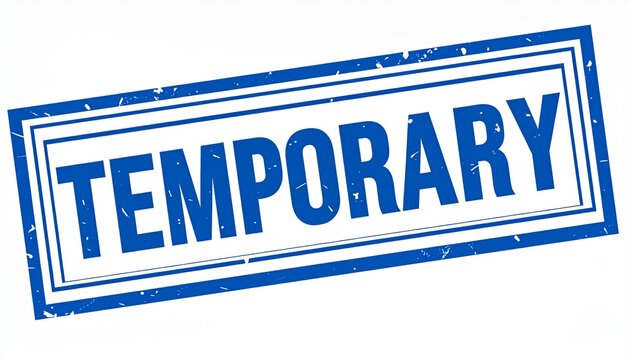 Blue &ldquo;TEMPORARY&rdquo; Stamp Graphic &ndash; Impermanence & Short-Term Status Symbol