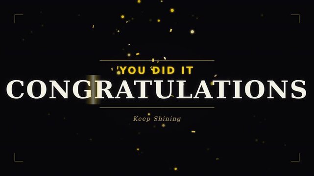 A celebratory message in elegant font with sparkling effects, conveying achievement and positivity