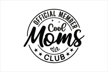 Obraz premium Official Member Cool Moms Club Funny Typography Badge Design