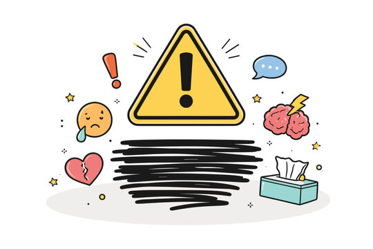 Mental Health Warning Illustration with Yellow Caution Sign, Crying Emoji, Broken Heart, Brain with Lightning, and Tissue Box. Scribbled Lines Obscuring Text for Sensitive Content Trigger Warning.