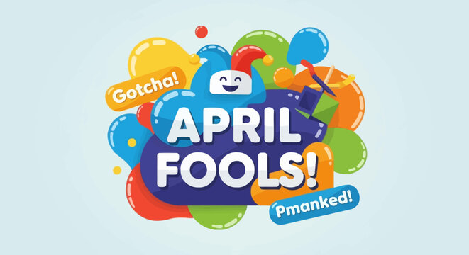 April Fools Day Celebration with Fun Elements and Text - "Gotcha!" and "Pman..."