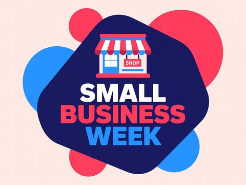 Small business week celebration graphic with storefront icon