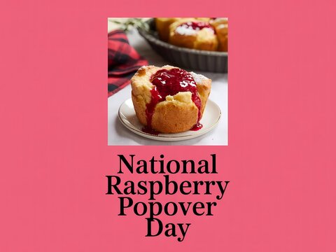 National raspberry popover day celebration with a fresh pastry topped with berry jam