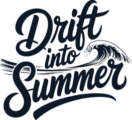 Drift into Summer bold typographic design with wave with script and wind icon set for typography and ocean © Arif9x