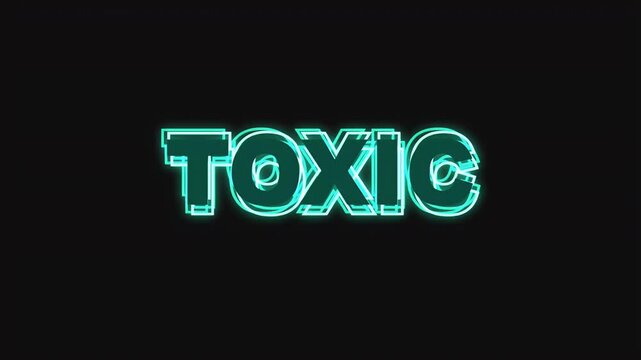 The word toxic appears in a cyan neon font with a digital glitch distortion effect and flickering light.