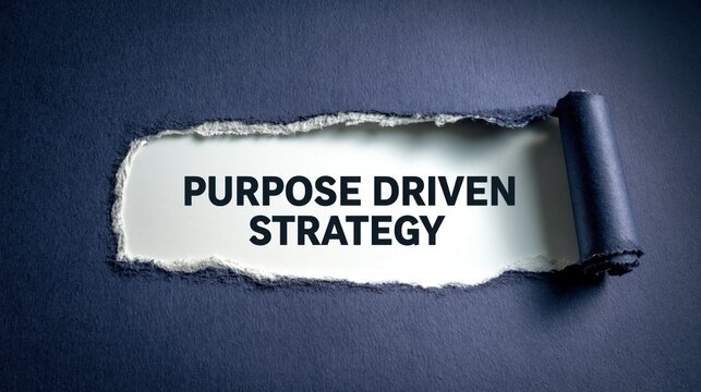 Purpose Driven Strategy for a meaningful business direction