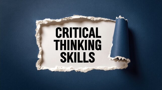 Critical Thinking Skills for analysis and rational judgment