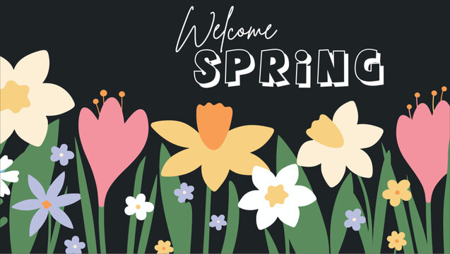 Welcome Spring floral banner with colorful blossoms, seasonal garden flowers on black background, flat vector illustration for social media vector illustration
