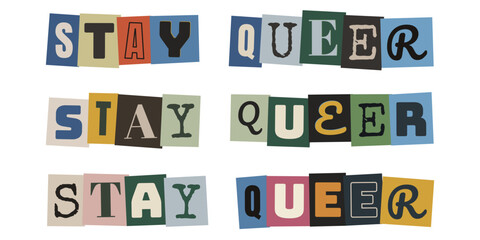 Fototapeta premium Stay Queer Text im Retro-Collage-Stil, LGBTQ Aktivismus und Pride, bunte ausgeschnittene Buchstaben