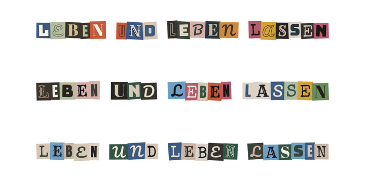 Leben und leben lassen Spruch im Collagen-Stil fuer Toleranz Akzeptanz und Vielfalt