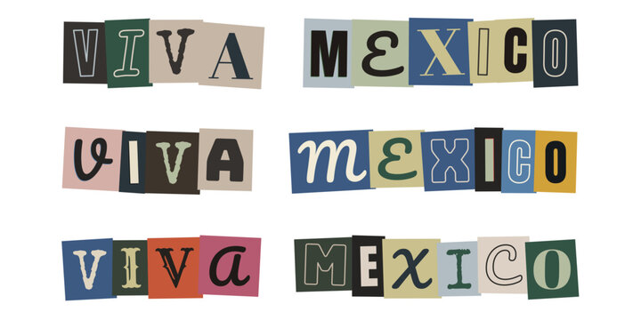 Variaciones de la frase Viva Mexico en estilo collage de recortes para dise&ntilde;o de orgullo patrio