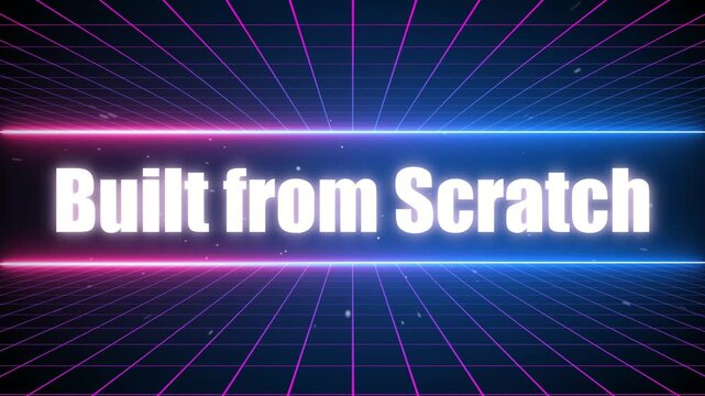 The impactful phrase "Built from Scratch" illuminates a vibrant digital grid with dynamic neon lights.