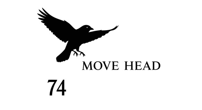 Silhouette of a bird in flight with the text 'MOVE HEAD' and the number 74