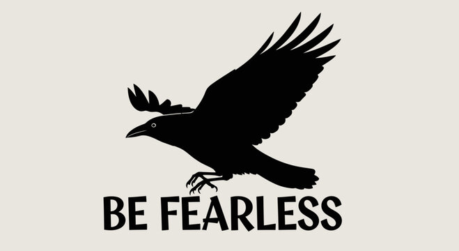Silhouette of a soaring raven with 'BE FEARLESS' text