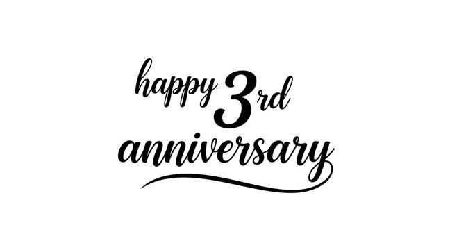 Elegant Handwritten Script Happy 3rd Anniversary Text Design on Isolated White Background.