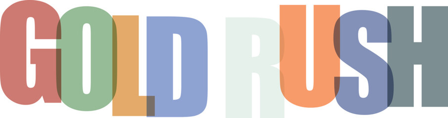 Gold Rush typography text with overlapping colorful letters on white background © Rayhan K.