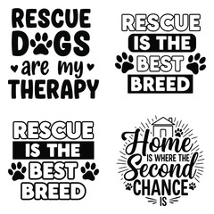 Obraz premium Set of dog rescue and adoption typography designs with inspirational quotes for pet lovers