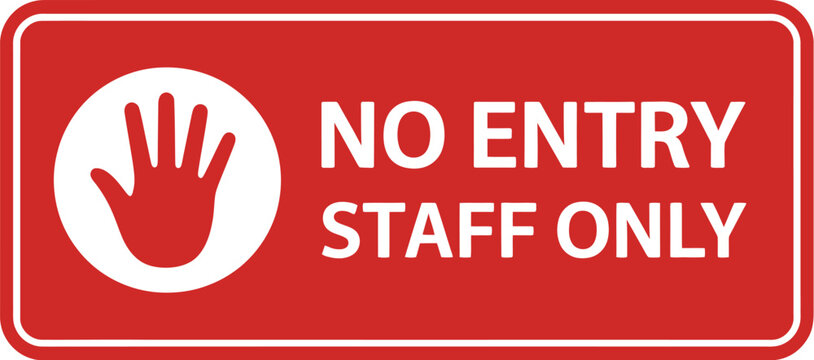 Staff only no entry sign, prohibited access label sticker poster template design for workplace safety and restricted area warning illustration.